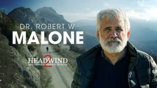 Headwind—Dr. Robert W. Malone (Premiering April 9, 8:30 PM ET)