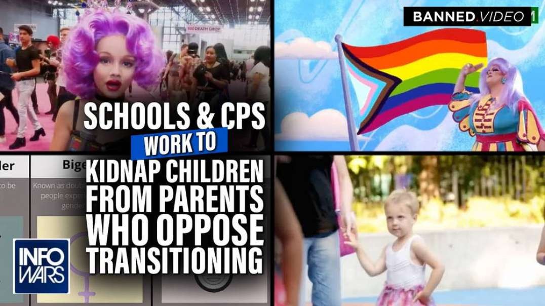 Report- Schools Working with CPS to Kidnap Children from Parents who Oppose Transitioning Their Kids