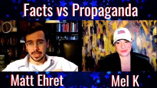 Discerning Geopolitical Facts vs Propaganda with Mel K & Matt Ehret