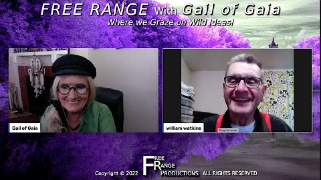Questioning Religious Dogma by William Watkins with Gail of Gaia on FREE RANGE