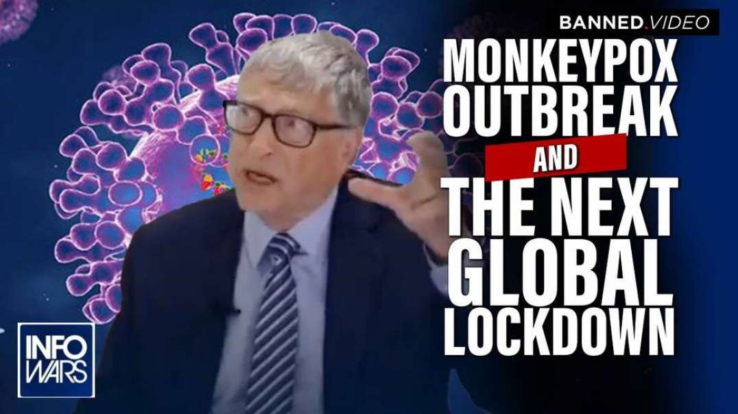 Learn How Bill Gates Knew About the Monkeypox Outbreak and the Next Global Lockdown
