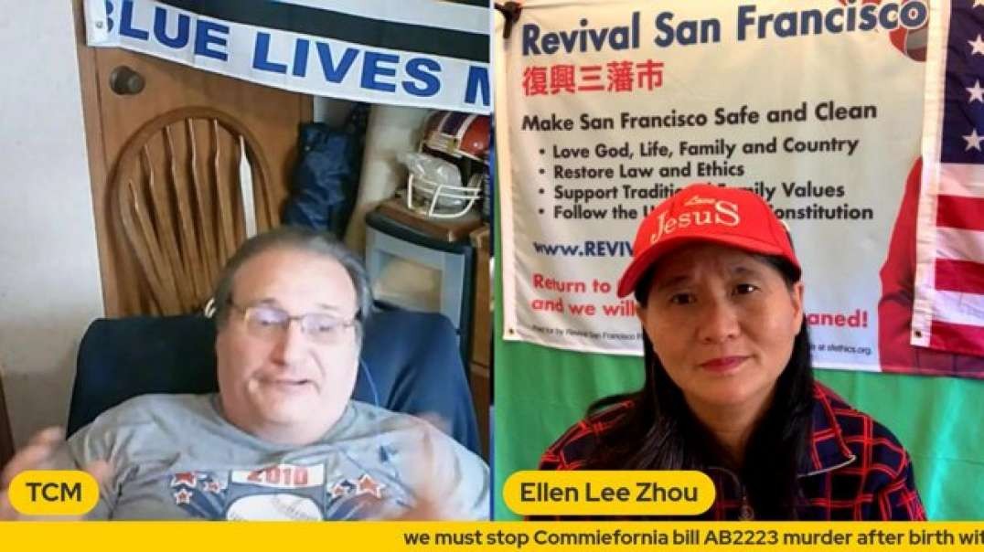 we must stop Commiefornia bill AB2223 murder after birth with Ellen Lee Zhou