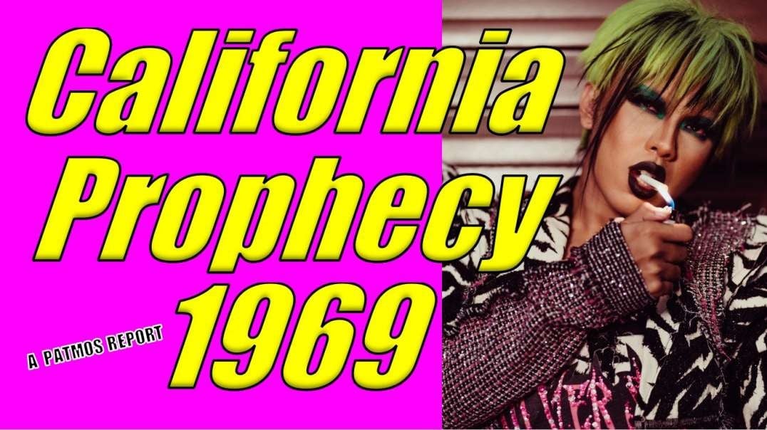 CALIFORNIA PROPHECY 1969