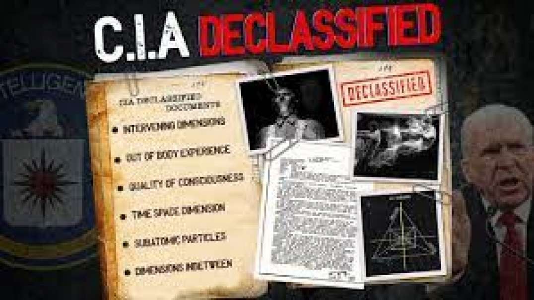 CIA Declassified 3 - Intervening Dimensions - Traversing Time Space Reality