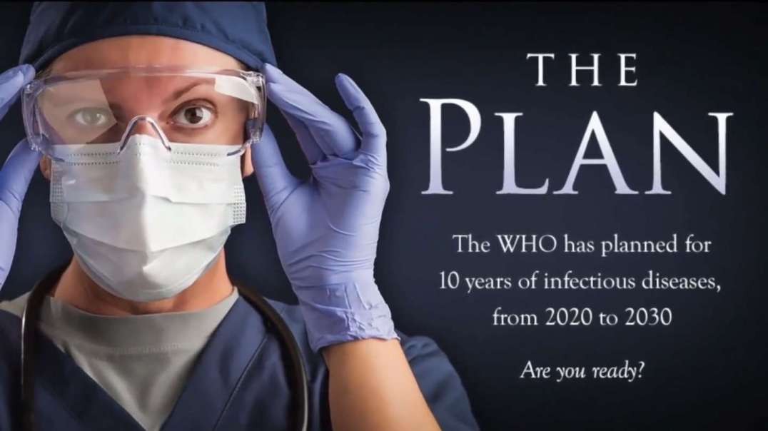 THE PLAN - WHO plans for 10 years of pandemics documentary SHORT