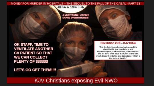 MONEY FOR MURDER IN HOSPITALS – THE SEQUEL TO THE FALL OF THE CABAL - PART 23