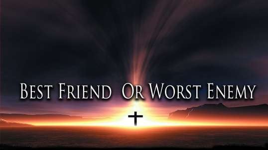 Best Friend or Worst Enemy | Steven Anderson Sermon