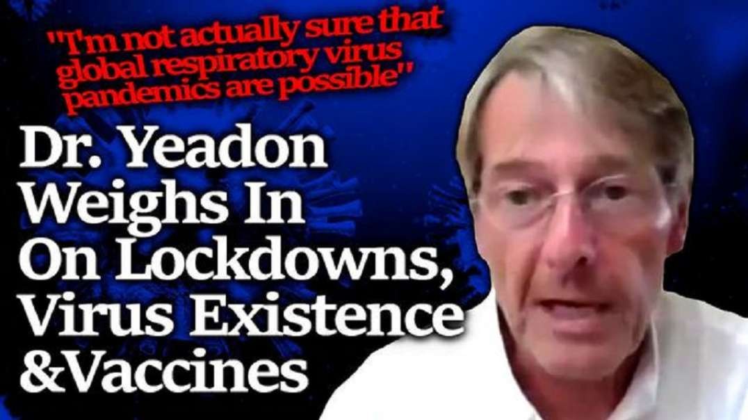 DATA FRAUD?! "They Want To Take Over The World" Dr. Mike Yeadon Speaks Out On NWO Pandemic Lies
