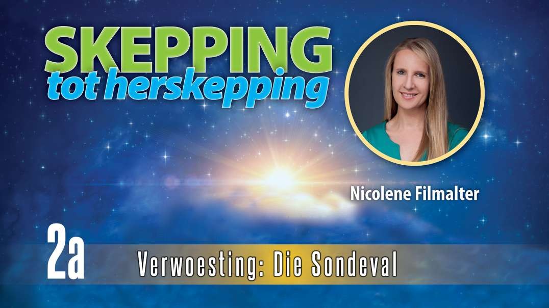 Nicolene Filmalter - Verwoesting: Die Sondeval - Skepping Tot Herskepping 2a