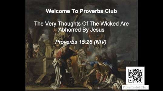 The Very Thoughts Of The Wicked Are Abhorred By Jesus - Proverbs 15v26.mp4
