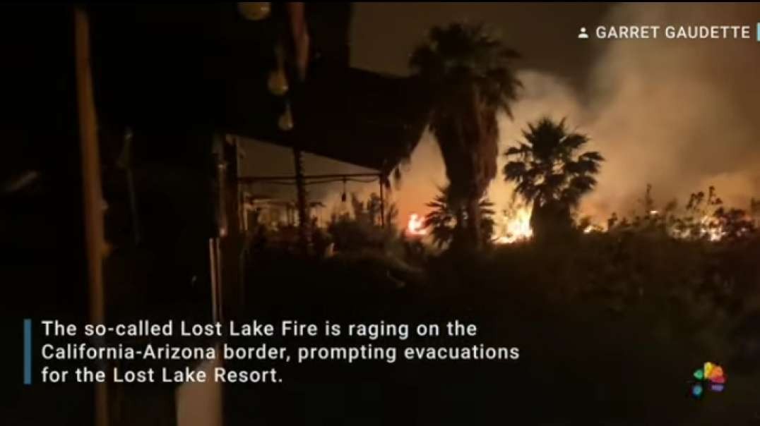 'Lost Lake' Fire Rages Along California-Arizona Border.mp4