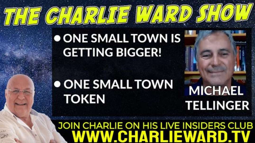 ONE SMALL TOWN IS GETTING BIGGER! WITH MICHAEL TELLINGER AND CHARLIE WARD