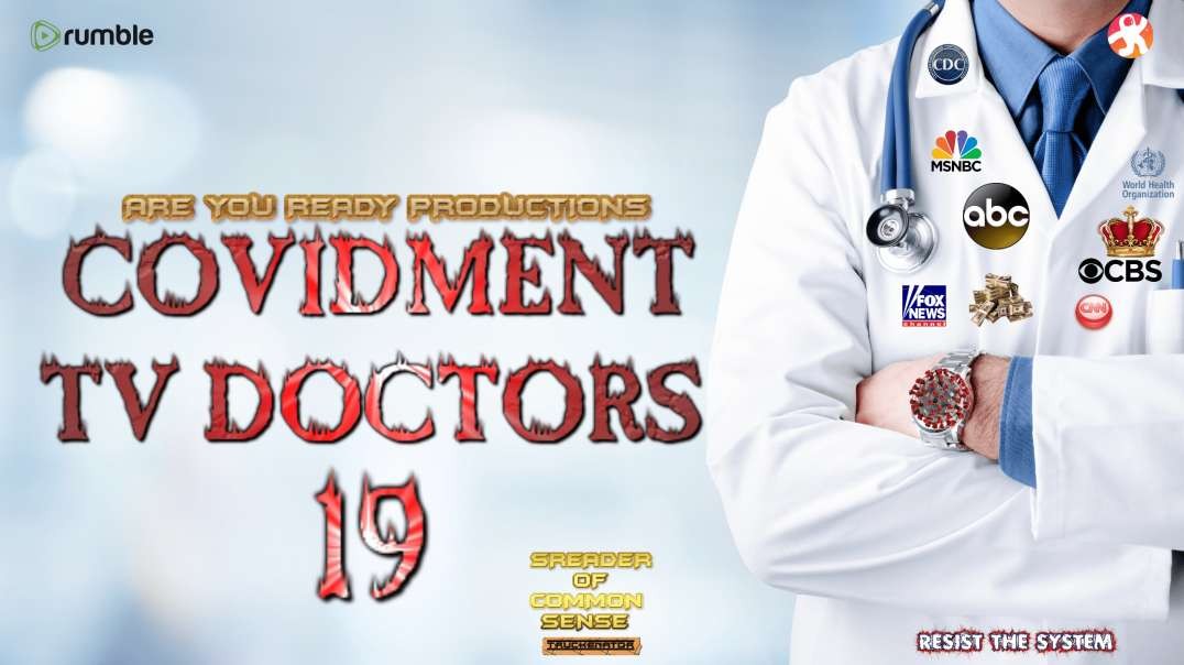 COVIDMENT TV DOCTORS 19