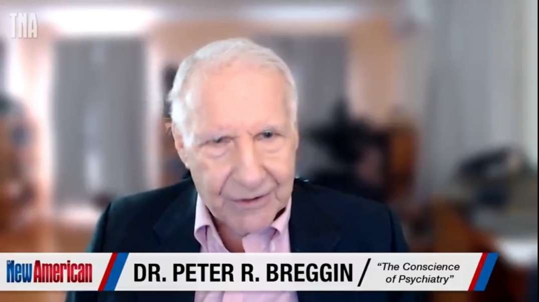 Dr. Peter Breggin - WHO and Global Predators Plot Global "Health" Tyranny - The New American