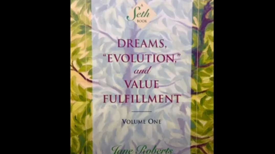 Seth/Jane Roberts - Dreams, Evolution, and Value Fulfillment -  Preface by Seth  (All Sethbooks are Designed to be Read in Sequence of Publishing)