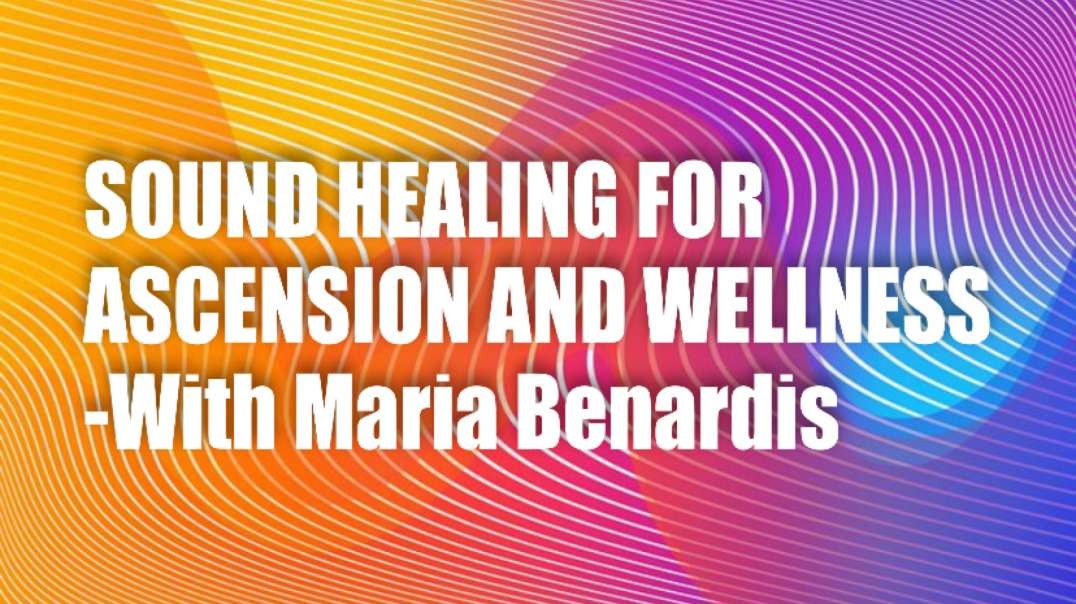 Sound Healing for Ascension & Wellness