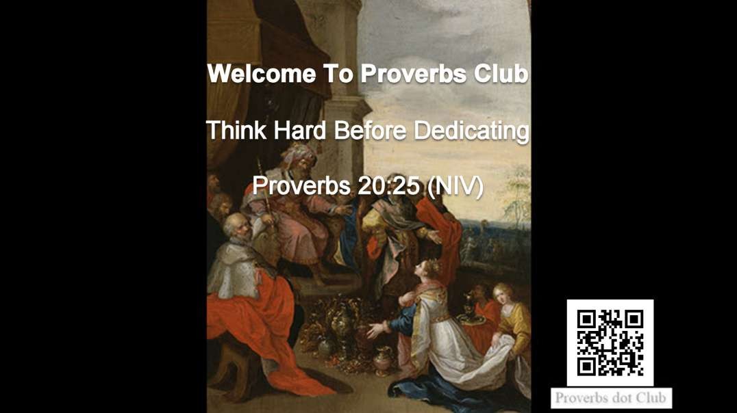 Think Hard Before Dedicating - Proverbs 20:25
