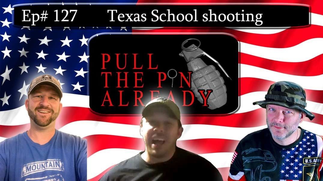 PTPA (Episode # 127): Texas school shooting