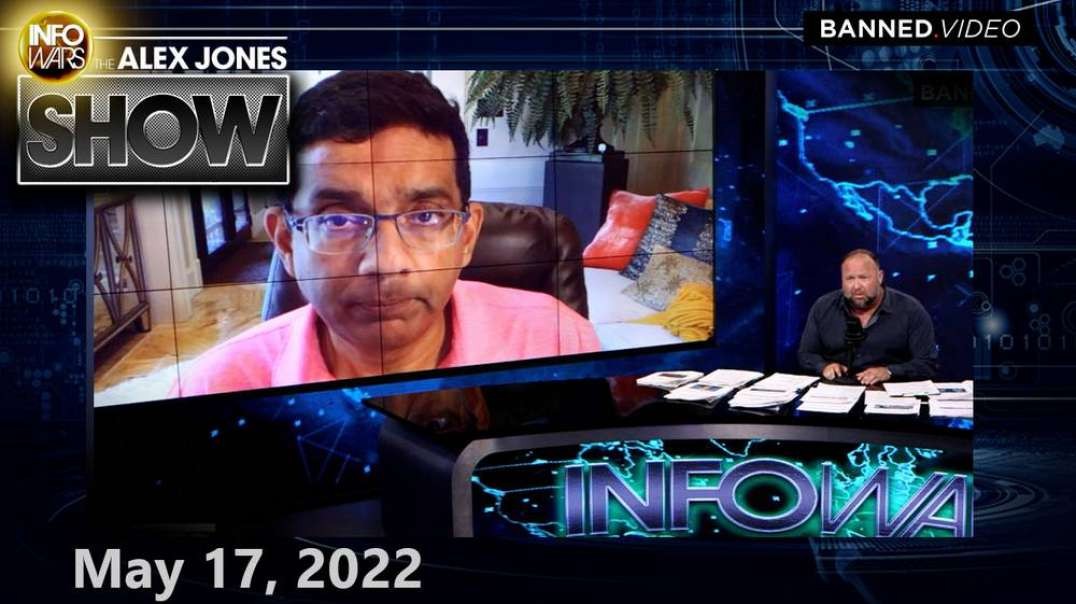 2000 Mules Director Dinesh Dsouza Proves 2020 Election was Stolen - MUST WATCH FULL SHOW 5/17/22