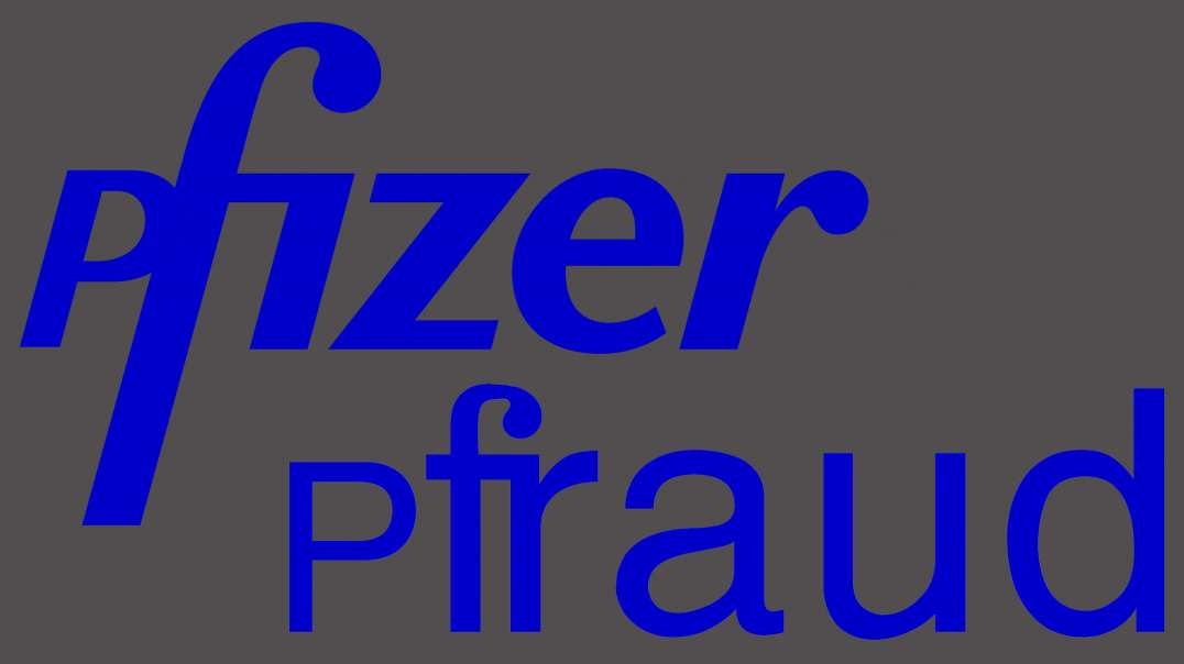 Pfizer Pfraud: Caught Falsifying Test Data