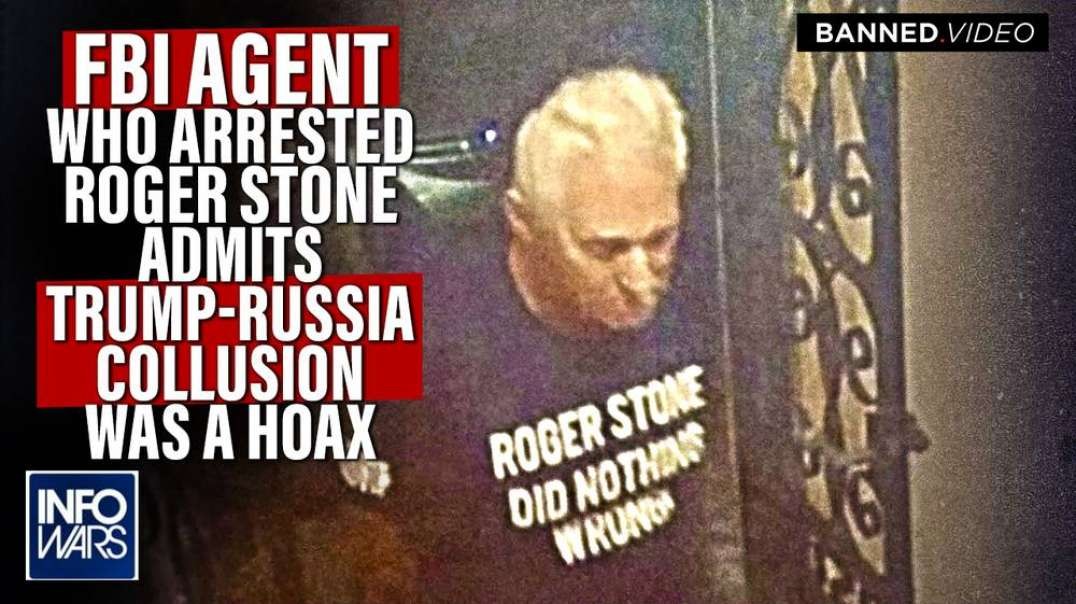 EXCLUSIVE- FBI Agent Who Orchestrated Raid On Roger Stone Admits Trump-Russia Collusion Was A Hoax