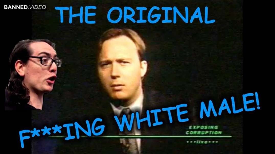 1990's SJW Calls Alex Jones - The Original "F***ing White Male"