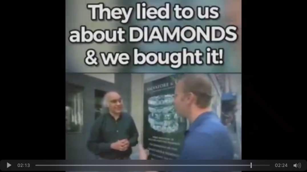 THEY LIED AND CONTINUE TO LIE ABOUT DIAMONDS