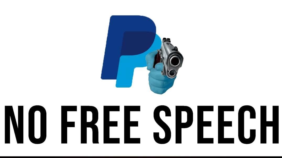 PayPal Weaponized Against #FreeSpeech