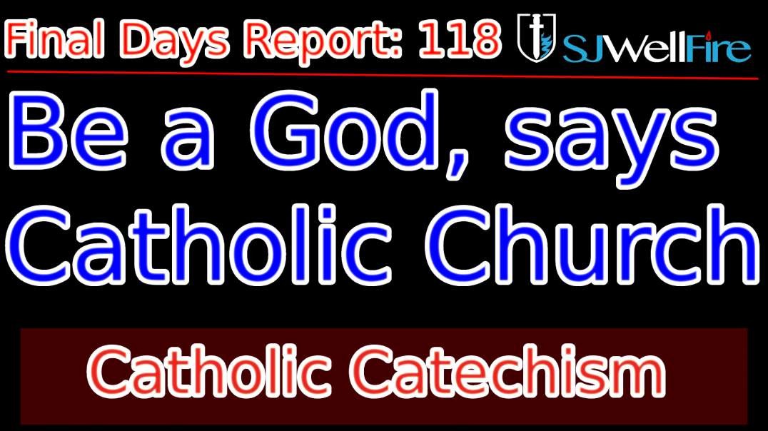 Catholic Doctrine, You Can be a GOD - Just Like Mormons
