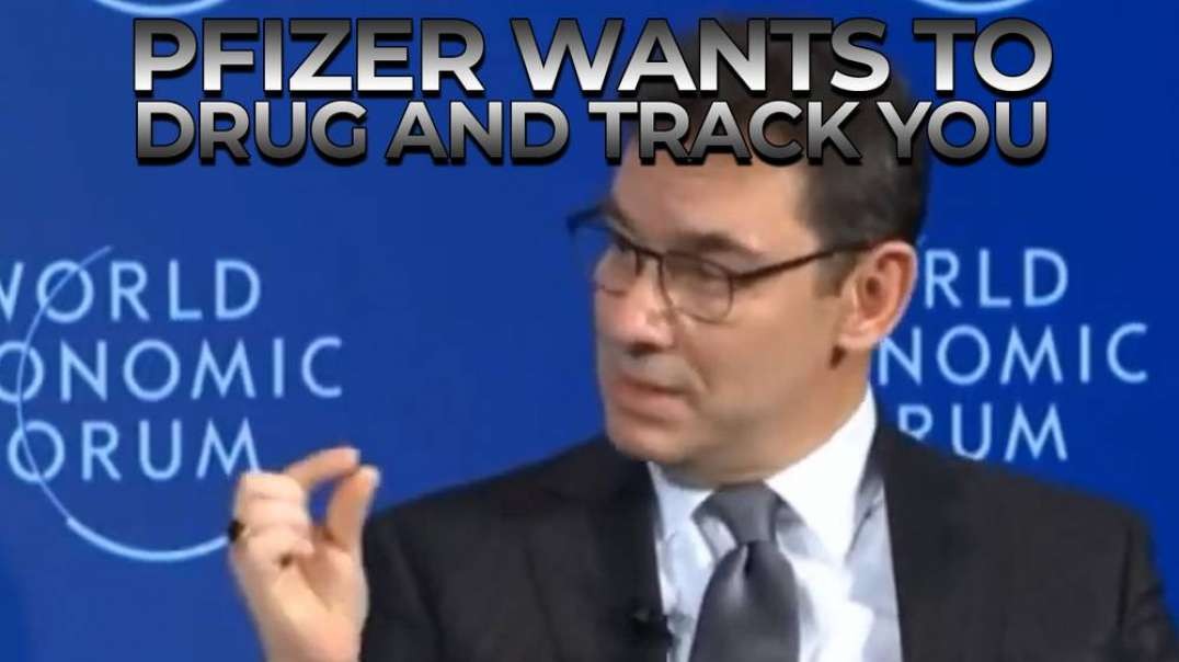 Pfizer Announces Plan For Forced Drugging and Tracking People Worldwide