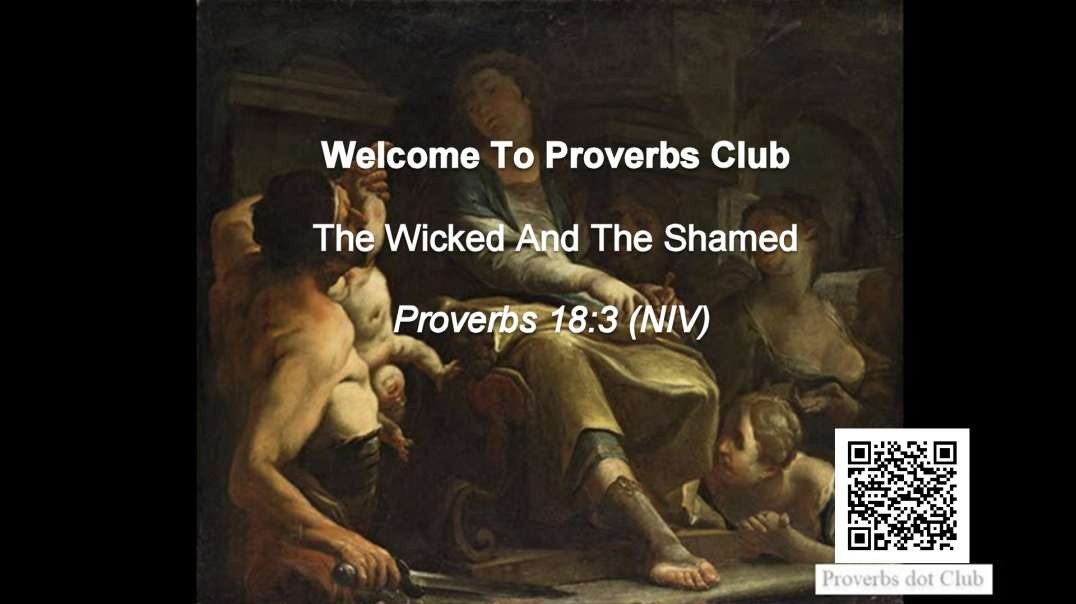 The Wicked And The Shamed - Proverbs 18:3