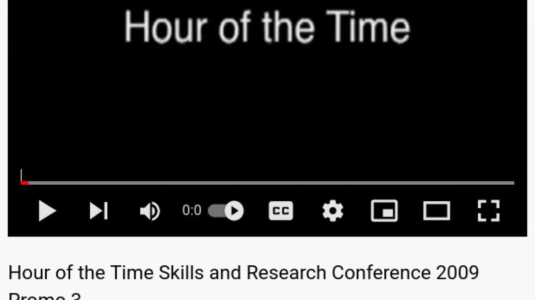 They Actually Continued William Cooper-s Efforts With a Hour of the Time(HOTT) Skills and Research Conference 2009 Promo