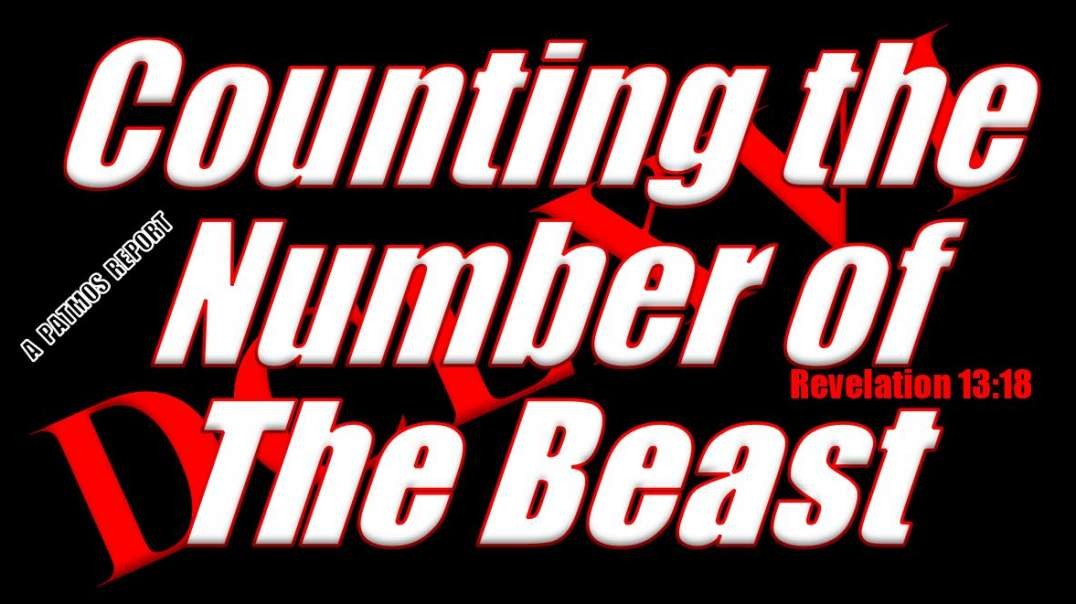 COUNTING THE NUMBER OF THE BEAST (Revelation 13:18)