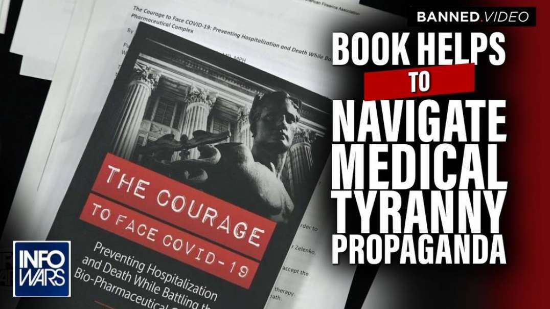 The Courage to Face Covid-19- Book Helps Navigate the Sea of Medical Tyranny Propaganda