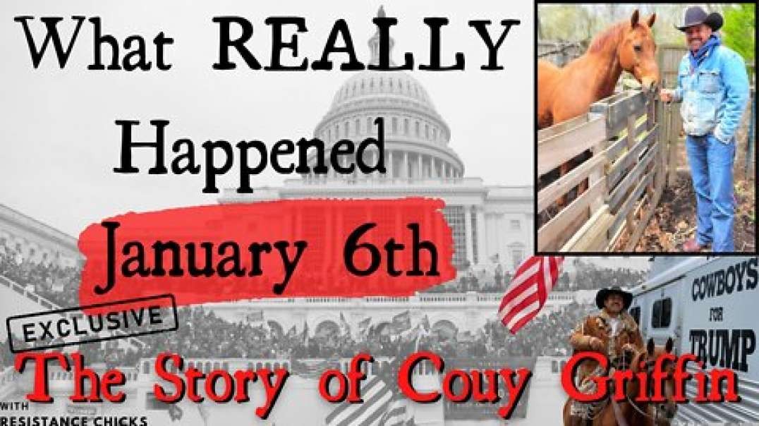 Exclusive: What REALLY Happened Jan 6? The Story of Couy Griffin