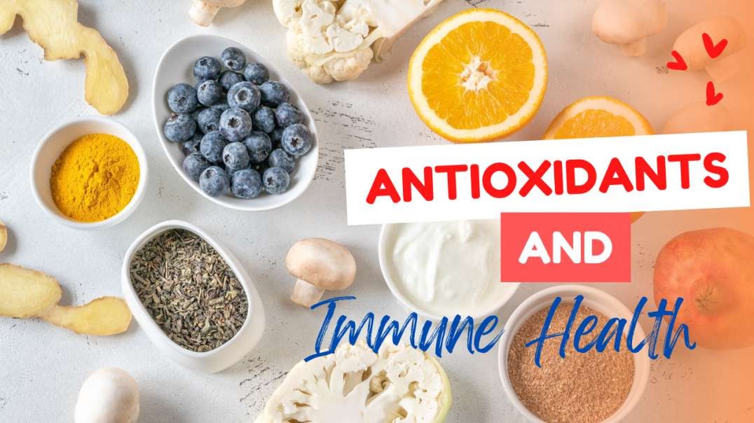 Antioxidants And Immune Health