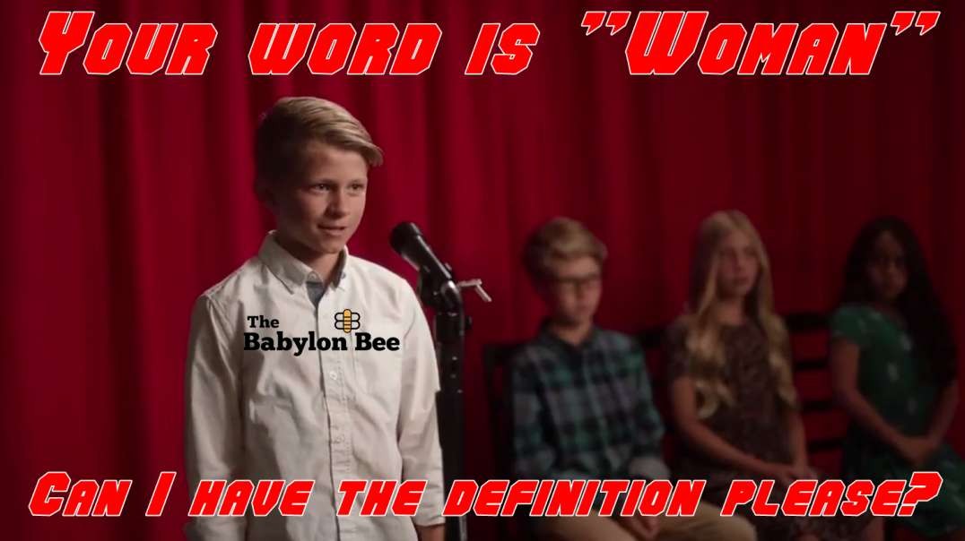 Spelling Bee Contestant Asks the Definition of Woman By The Babylon Bee