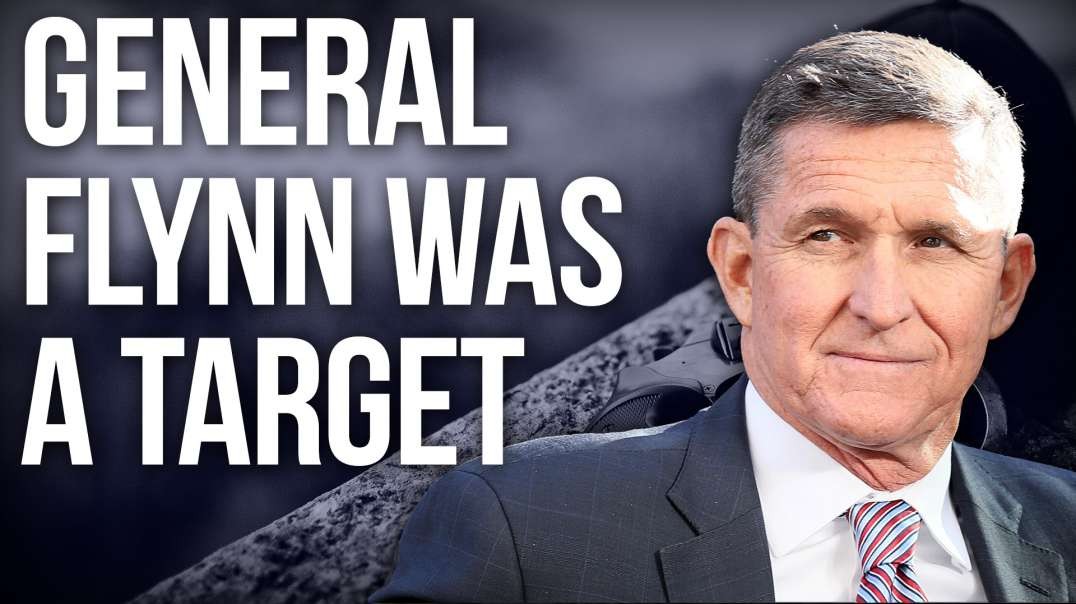 General Flynn Target of FBI | Making Sense of the Madness