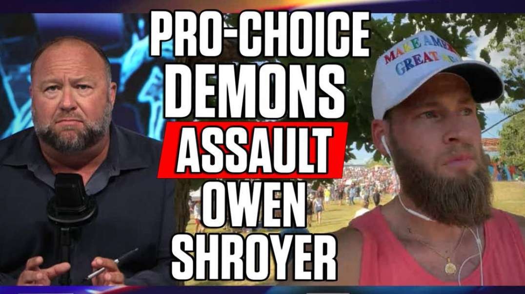 Pro-Baby Murder Demons Assault Owen Shroyer at Beto Rally
