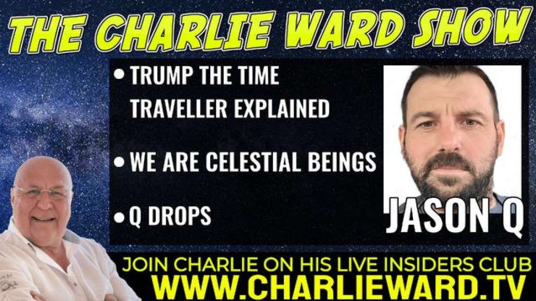 TRUMP THE TIME TRAVELLER EXPLAINED, Q DROPS WITH JASON Q & CHARLIE WARD