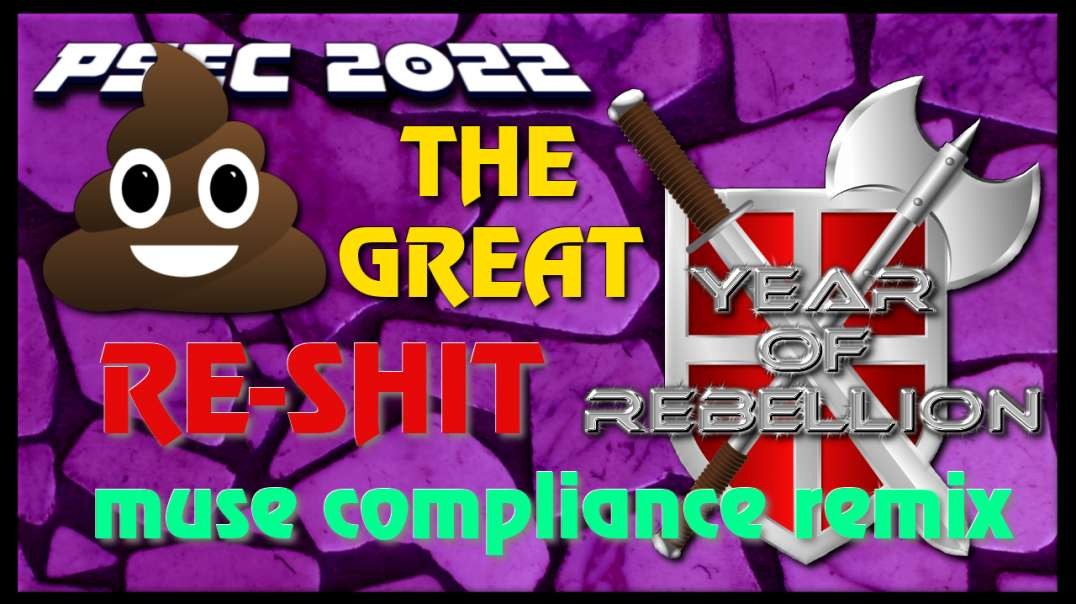 PSEC - 2022 - The Great Re-SHIT | Muse Compliance Remix | 432hz [hd 720p]