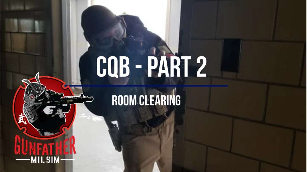 Airsoft CQB - Part 2, Room Clearing