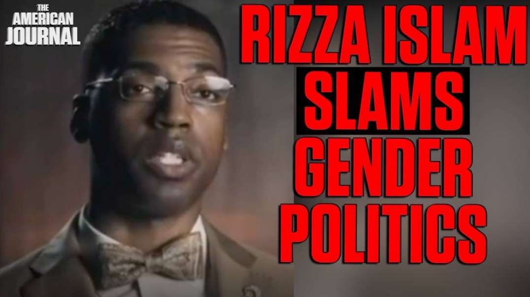 Rizza Islam Explains The Attack On Gender