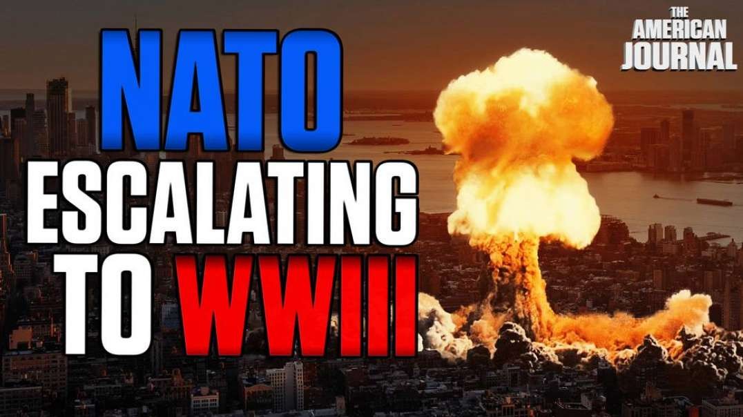 NATO Is Making Preparations For A Nuclear World War Against Russia