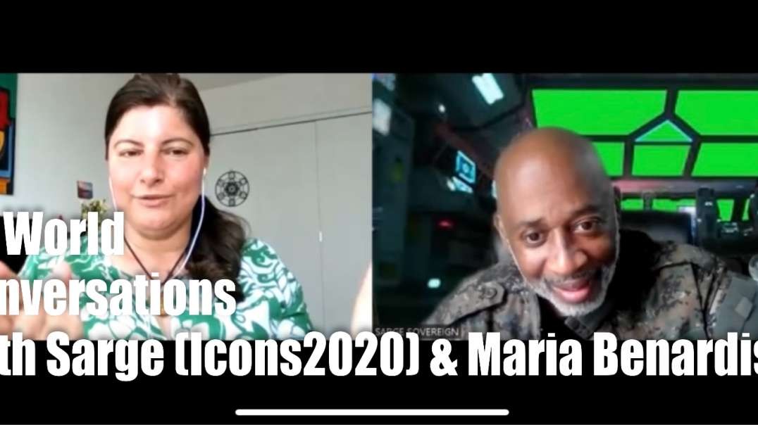 ALL WORLD CONVERSATION WITH SARGE (ICONS2020) & MARIA MARIA BENARDIS