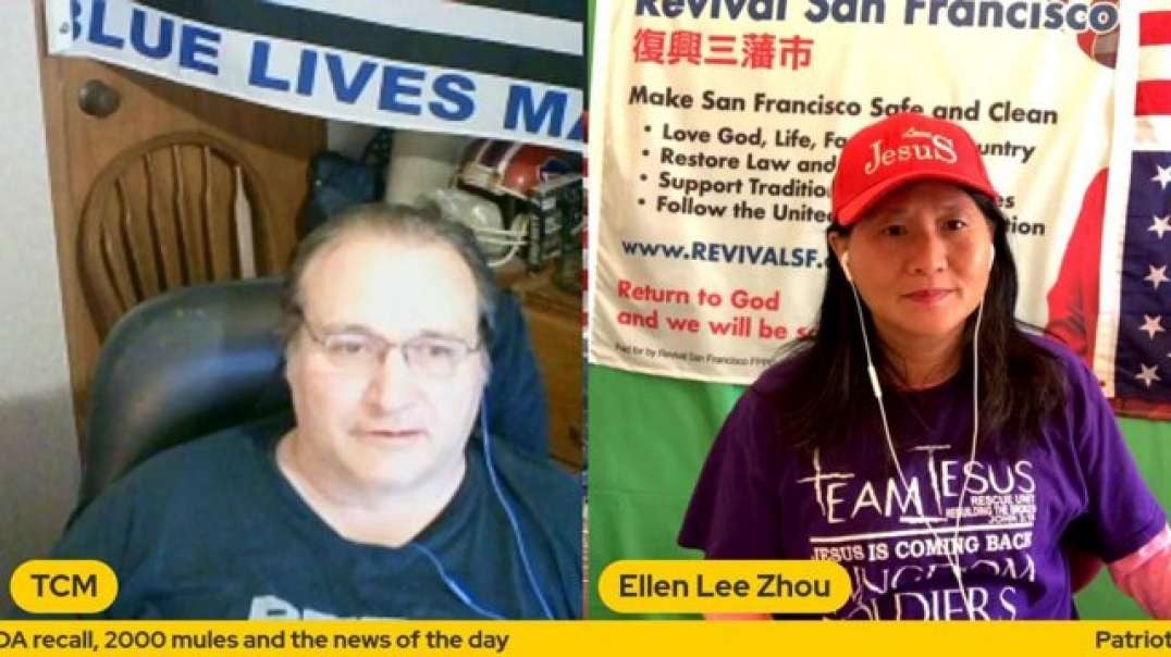 Patriot Elllen Lee Zhou comes on to talk about SF DA recall, 2000 mules and the news of the day