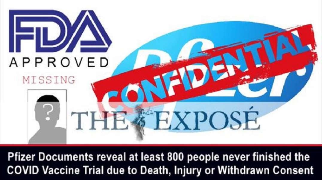 Pfizer Docs reveal 800 people never finished the C19 Vax Trial due to Death or Injury