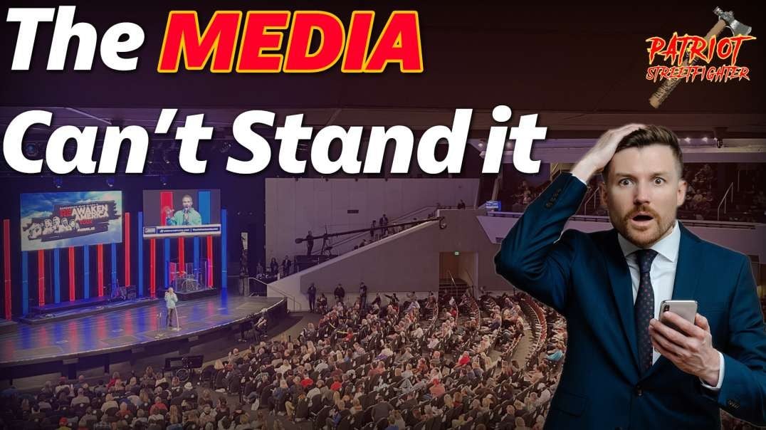 The Media Can’t Stand it  | Patriot Streetfighter