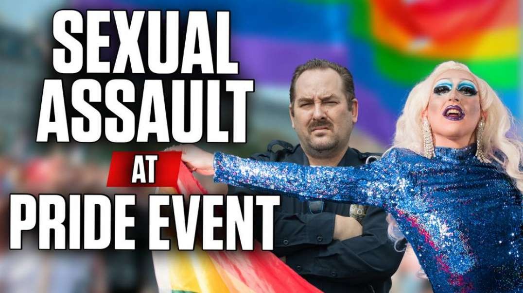 Gay Pride March Leader Assaults An Officer And Gets Away With It
