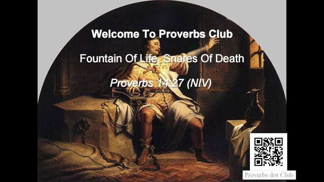 Fountain Of Life, Snares Of Death - Proverbs 14v27.mp4